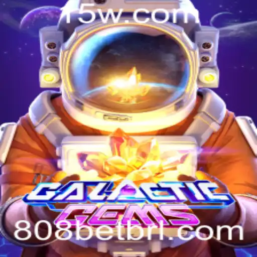 Descubra o Fascinante Universo de GalacticGems com 808bet